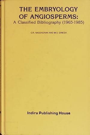 Seller image for The Embryology. Of Angiosperms: a Classified Bibliography (1965-1985). for sale by Antiquariat Bookfarm