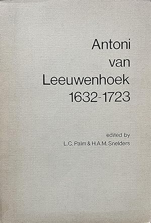 Seller image for Antoni van Leeuwenhoek, 1632-1723: Studies on the Life and Work of the Delft Scientist Commemorating the 350th Anniversary of His Birthday for sale by Object Relations, IOBA