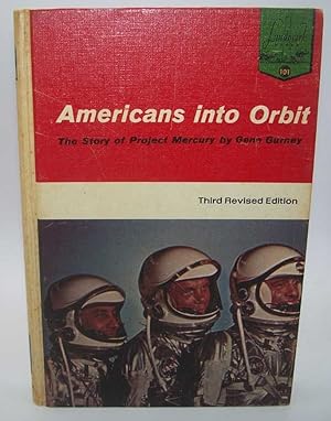 Seller image for Americans into Orbit: The Story of Project Mercury (Landmark Books 101) for sale by Easy Chair Books