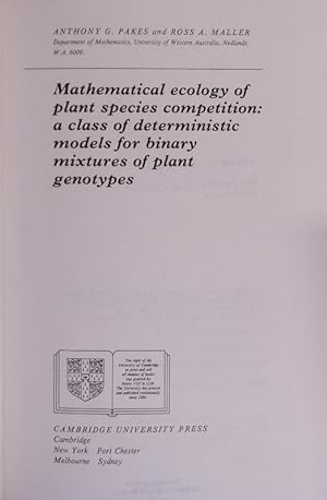 Bild des Verkufers fr Mathematical ecology of plant species competition: a class of deterministic models for binary mixtures of plant genotypes. zum Verkauf von Antiquariat Bookfarm