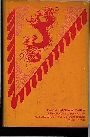 Bild des Verkufers fr The Spirit of Chinese Politics. zum Verkauf von Antiquariat Bookfarm
