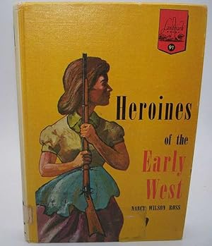 Heroines of the Early West (Landmark Books 91)