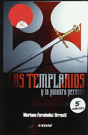 Bild des Verkufers fr Los Templarios Y La Palabra Perdida (Mundo Mgico Y Heterodoxo) (Spanish Edition) zum Verkauf von Librairie Cayenne