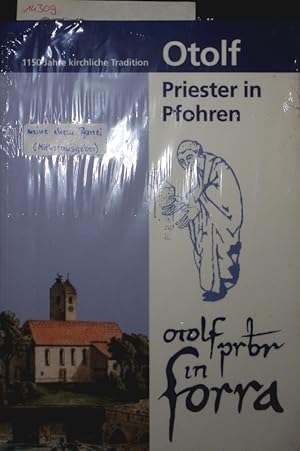 Seller image for 1150 Jahre Kirche in Pfohren : Otolf - Priester in Pfohren for sale by Antiquariat Bookfarm