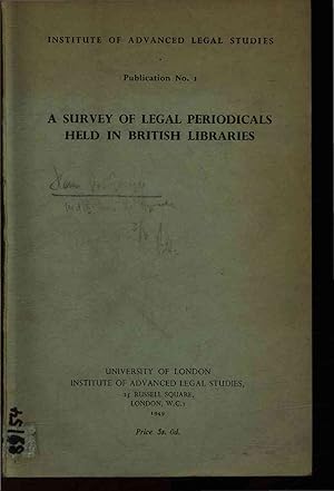 Bild des Verkufers fr A survey of legal periodicals held in British libraries. zum Verkauf von Antiquariat Bookfarm