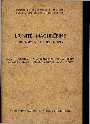 Seller image for L'unite maghrebine. Dimensions et perspective. for sale by Antiquariat Bookfarm