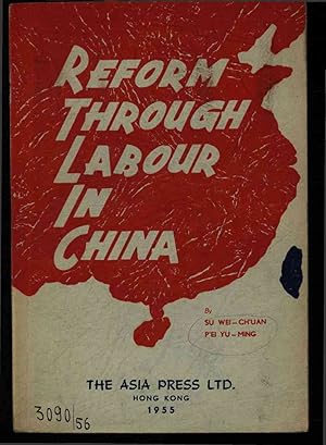 Image du vendeur pour Reform Through Labour in China. mis en vente par Antiquariat Bookfarm