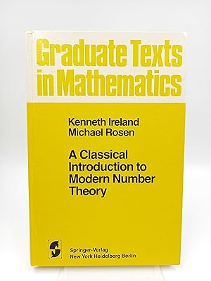 A Classical Introduction to Modern Number Theory