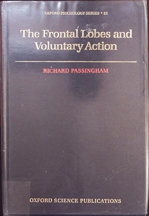 Immagine del venditore per Oxford Psychology Series. 21. The Frontal Lobes and Voluntary Action. venduto da Antiquariat Bookfarm