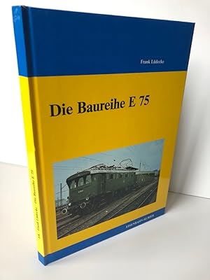 Bild des Verkufers fr Die Baureihe E 75. zum Verkauf von Antiquariat an der Linie 3