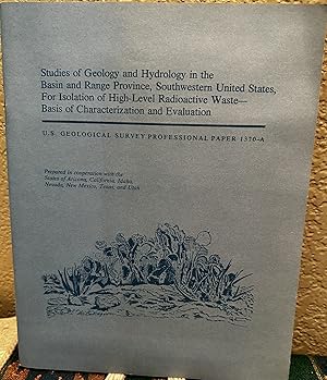 Immagine del venditore per Studies of Geology and Hydrology in the Basin and Range Province, Southwestern United States, For Isolation of High-Level Radioactive Waste-- Basis of Characterization and Evaluation; U.S. Geological Survey Professional Paper 1370A venduto da Crossroads Books