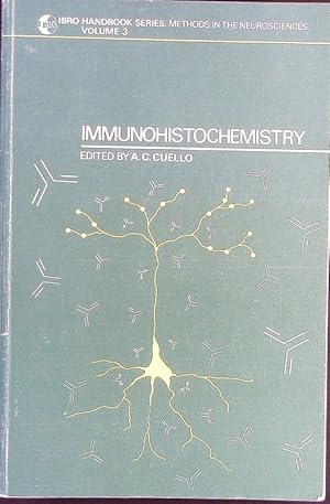 Seller image for Immunohistochemistry. Ibro Handbook Series: Methods in the Neurosciences Volume 3. for sale by Antiquariat Bookfarm