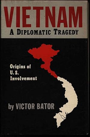 Bild des Verkufers fr Vietnam. A Diplomatic Tragedy. zum Verkauf von Antiquariat Bookfarm