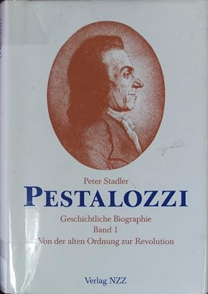Bild des Verkufers fr Pestalozzi. Geschichtliche Biographie. zum Verkauf von Antiquariat Bookfarm