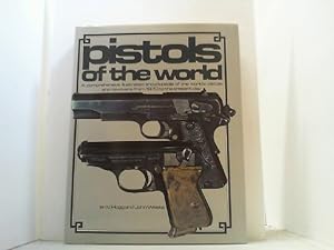 Immagine del venditore per Pistols of the world. A Comprehensive Illustrated Encyclopaedia of the World's Pistols and Revolvers from 1870 to the Present Day. venduto da Antiquariat Uwe Berg