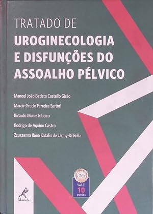 Seller image for Tratado de Uroginecologia e Disfuncoes do Assoalho Pelvico for sale by Antiquariat Bookfarm