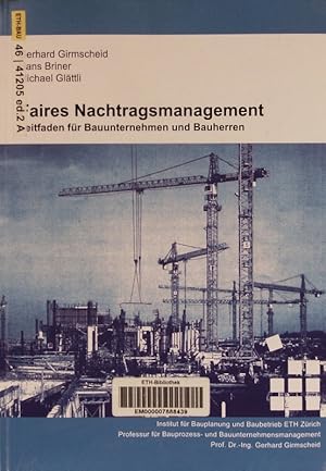 Imagen del vendedor de Faires Nachtragsmanagement. Leitfaden fr Bauunternehmen und Bauherren. a la venta por Antiquariat Bookfarm