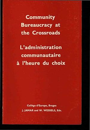 Seller image for Community bureaucracy at the crossroads. for sale by Antiquariat Bookfarm