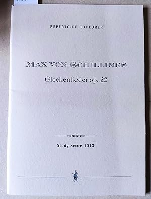 Bild des Verkufers fr Glockenlieder. Vier Gedichte Carl Spitteler fr eine Singstimme mit Begleitung von Orchester oder Klavier op. 22. Repertoire Explorer. Study Score 1013. zum Verkauf von Versandantiquariat Kerstin Daras