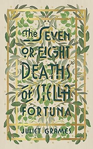 Seller image for The Seven or Eight Deaths of Stella Fortuna: Longlisted for the HWA Debut Crown 2020 for best historical fiction debut for sale by WeBuyBooks 2