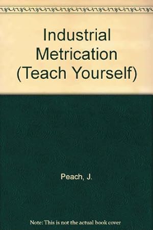 Seller image for Industrial Metrication (Teach Yourself) for sale by WeBuyBooks 2