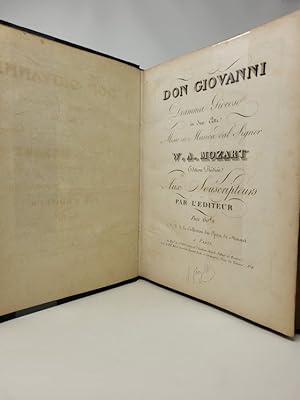 Don Giovanni: Dramma Giocoso in Due Atti Messo in Musica Dal Signor W.A. Mozart. Editiou Dediee A...