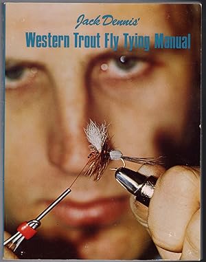Jack Dennis Western Trout Fly Tying Manual
