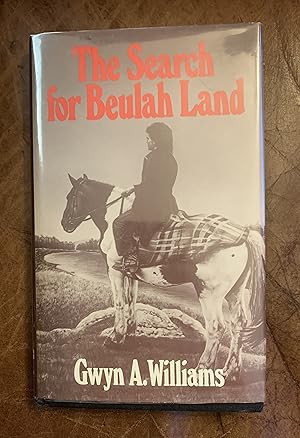 The Search for Beulah Land The Welsh and the Atlantic Revolution