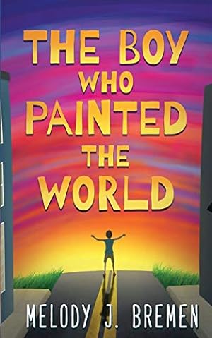 Bild des Verkufers fr The Boy Who Painted the World zum Verkauf von WeBuyBooks 2