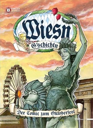 Seller image for Wiesn G'schichtn. Der Comic zum Oktoberfest. for sale by A43 Kulturgut