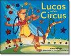 Seller image for Lucas and the Circus for sale by WeBuyBooks 2