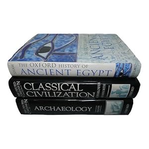 Imagen del vendedor de The Oxford History of Ancient Egypt and Companion to Archaeology and Classical Civilization - 3 Books a la venta por dC&A Books