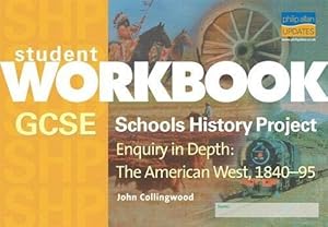 Seller image for GCSE Schools History Project Enquiry in Depth: The American West, 1840-95: The American West, 1840-95 Workbook for sale by WeBuyBooks 2