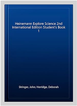Image du vendeur pour Heinemann Explore Science 2nd International Edition Student's Book 1 mis en vente par GreatBookPrices