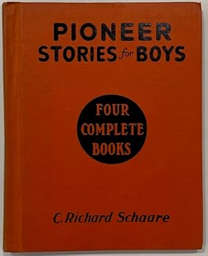 Seller image for Pioneer Stories for Boys Four Complete Books in One Volume for sale by Eat My Words Books