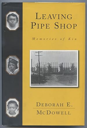 Seller image for Leaving Pipe Shop: Memories of Kin for sale by Between the Covers-Rare Books, Inc. ABAA