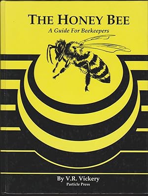 Imagen del vendedor de THE HONEY BEE A Guide for Beekeepers a la venta por Easton's Books, Inc.