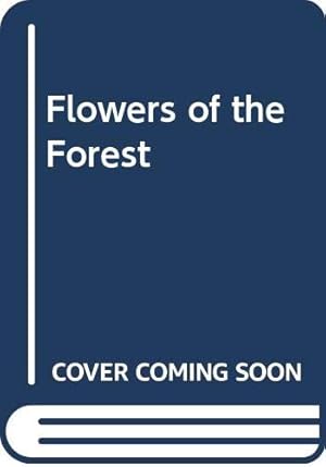 Image du vendeur pour Flowers of the Forest mis en vente par WeBuyBooks 2