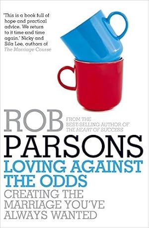 Seller image for Loving Against the Odds for sale by WeBuyBooks 2