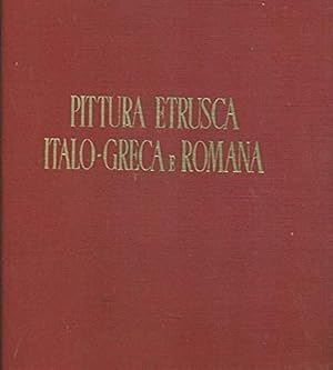 Bild des Verkufers fr Pittura etrusca-italo-greca e romana. zum Verkauf von FIRENZELIBRI SRL