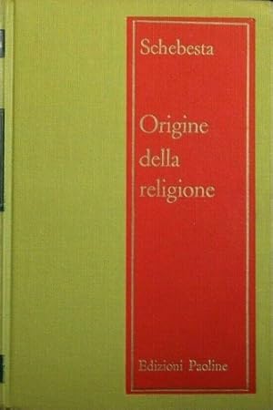 Bild des Verkufers fr Origine della religione. Risultati della ricerca preistorica et etnologica. zum Verkauf von FIRENZELIBRI SRL