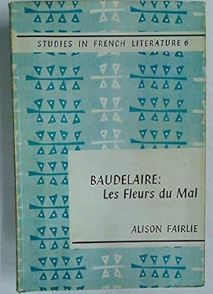 Image du vendeur pour Baudelaire's "Fleurs du Mal": No 6 (Study in French Literature) mis en vente par WeBuyBooks 2