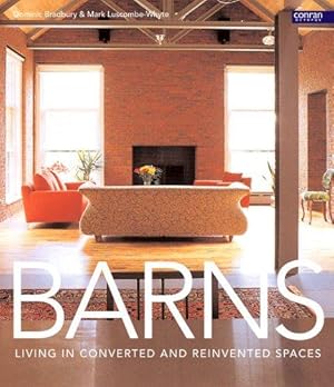 Image du vendeur pour Barns: Living in Converted and Reinvented Spaces mis en vente par WeBuyBooks