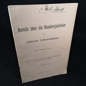 Bild des Verkufers fr Hundert Jahre Lehrerbildung: Festschrift zur Hundertjahrfeier des Lbecker Lehrerseminars. zum Verkauf von ANTIQUARIAT Franke BRUDDENBOOKS