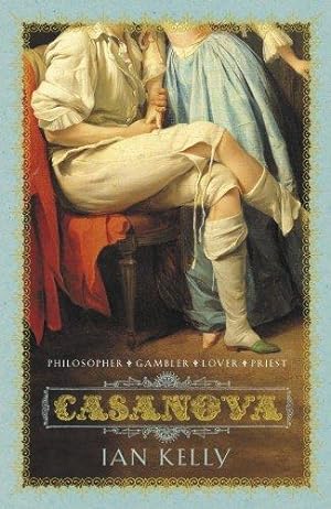 Immagine del venditore per Casanova: Actor, Spy, Lover, Priest venduto da WeBuyBooks 2