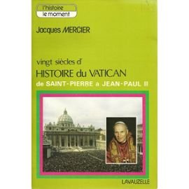 Bild des Verkufers fr Vingt sicles d'histoire du Vatican de Saint-Pierre  Jean-Paul II. zum Verkauf von Ammareal