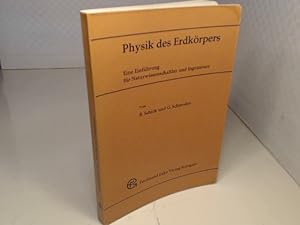 Seller image for Physik des Erdkrpers. Eine Einfhrung fr Naturwissenschaftler und Ingenieure. for sale by Antiquariat Silvanus - Inhaber Johannes Schaefer