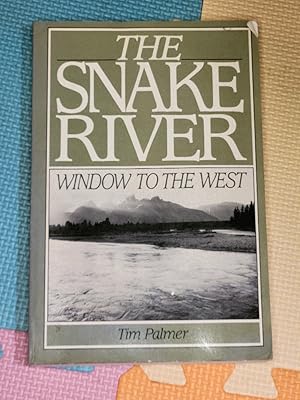 The Snake River: Window To The West