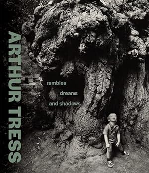 Immagine del venditore per Arthur Tress : Rambles, Dreams, and Shadows venduto da GreatBookPrices