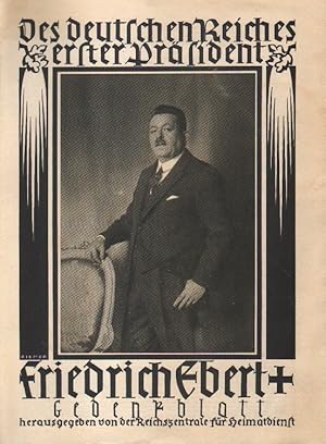 Bild des Verkufers fr Des deutschen Reiches erster Prsident Friedrich Ebert. Gedenkblatt. zum Verkauf von Versandantiquariat Boller